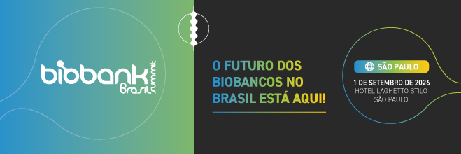 Biobank Brasil Summit Biobank Brasil Summit